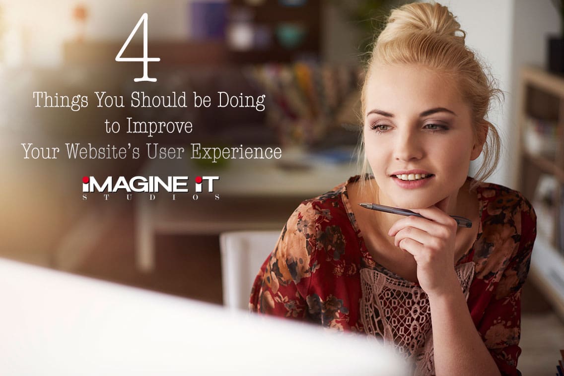 4 Ways to Improve Website's User Experience | Imagine it Studios